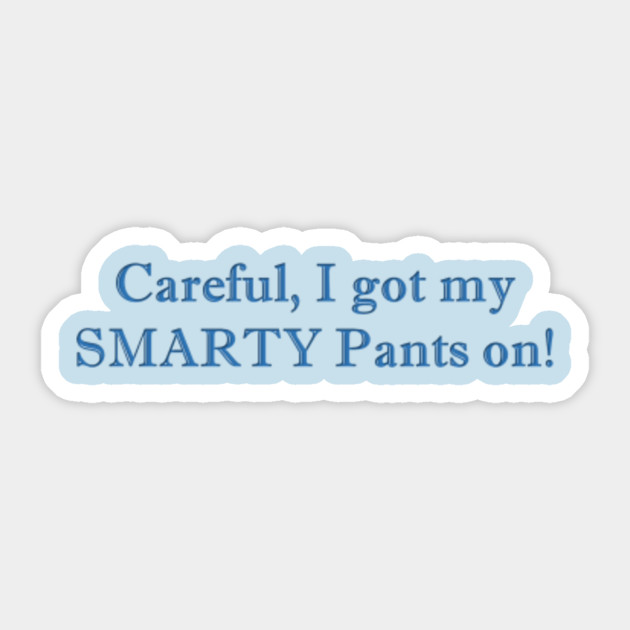 Smarty Pants